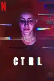 ดูหนังออนไลน์ฟรี CTRL ซีทีอาร์แอล (2024)