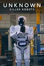 ดูหนังออนไลน์ฟรี Unknown Killer Robots  เปิดโลกลับหุ่นยนต์สังหาร (2023)