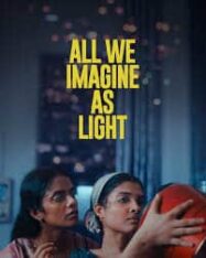 ดูหนังออนไลน์ฟรี All we imagine as light ที่ตรงนี้ยังมีหัวใจ 2024