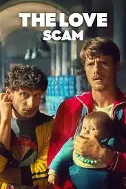 ดูหนังออนไลน์ฟรี The Love Scam (2025) แผนรักฉุดใจ