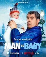 ดูหนังออนไลน์ ผู้ชายปะทะทารก 2025 Man vs Baby